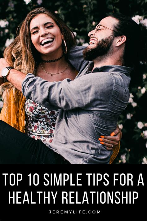 Top 10 Simple Tips For A Healthy Relationship Relationship