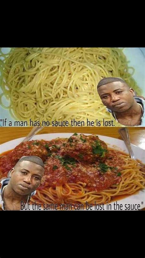 If a man does not have the sauce. Gucci lost in the sauces (With images) | Dark humour memes, Me too meme, Memes