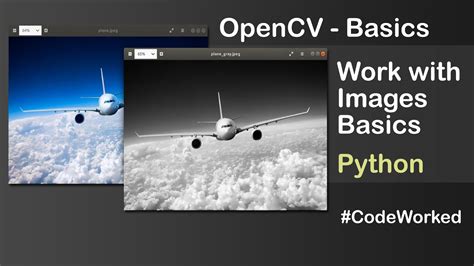 Opencv Basics Work With Images Python Opencv Youtube