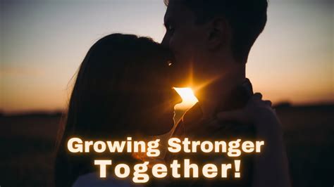 Growing Stronger Together Weathering The Storms Of Relationships