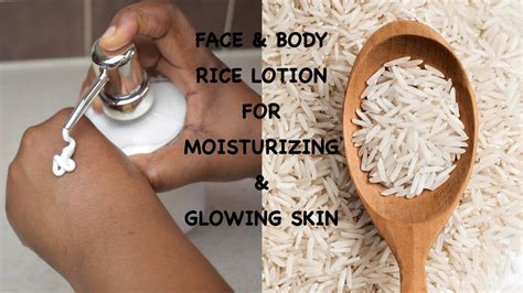 Face And Body Rice Lotion For Moisturising And Glowing Skin Youtube