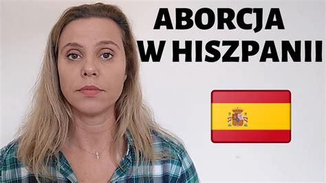 Aborcja W Hiszpanii Prawo Aborcyjne W Hiszpanii Youtube
