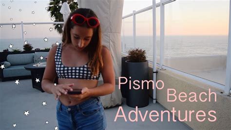 Pismo Beach Travel Diary Youtube