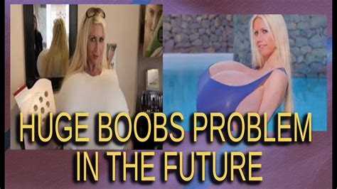 Botched Body Major Problems Of Having Very Huge Breasts In The Future Shoddy Body YouTube