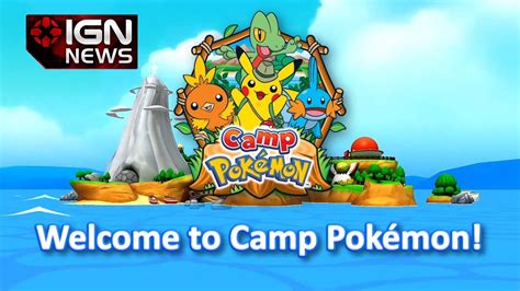 Camp Pokemon App Unveiled Ign News Youtube