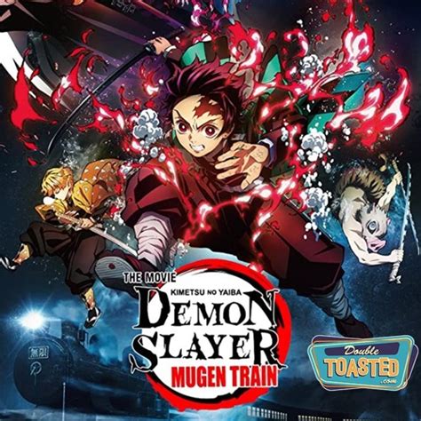 Stream Episode Demon Slayer Mugen Train Double Toasted Audio Review