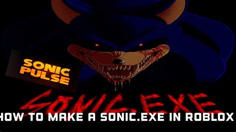 How To Make A Sonic Exe Morph On Roblox Youtube