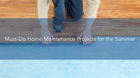 Must Do Home Maintenance Projects For The Summer Handyman Corporate