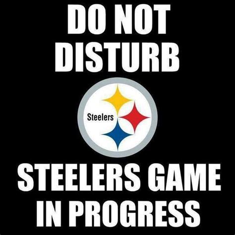 Maybe you would like to learn more about one of these? PITTSBURGH STEELERS~Do Not Disturb Steeler Game in ...