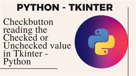 Checkbutton Reading The Checked Or Unchecked Value In Tkinter Python