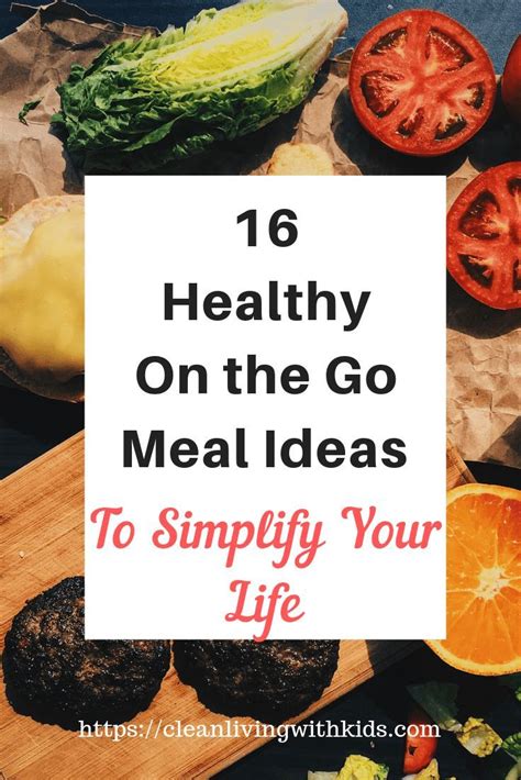 How your body works—how your body uses the food and drinks you consume and how being active may help your body burn calories. 16 Healthy On The Go Meal Ideas To Simplify Your Life ...