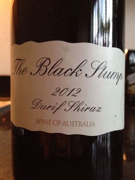 The Black Stump 2012 Durif Shiraz Australia What A Banker Of A Red