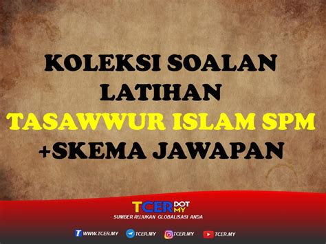 Ujian kecenderungan kemasukan mrsm ini adalah secara online, kecuali ulul albab. Soalan Dan Jawapan Tasawwur Islam Tingkatan 4 - Lina ...
