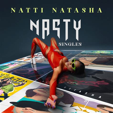Nasty Singles Album By Natti Natasha Spotify