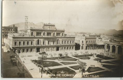 Conoce Saltillo Antigua Postal Del Palacio De Gobierno