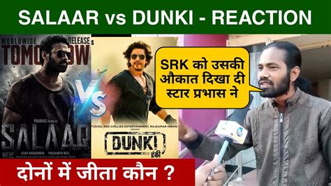 Dunki Vs Salaar Movie Public Reaction Dunki Movie Public Review Srk Hot Sex Picture