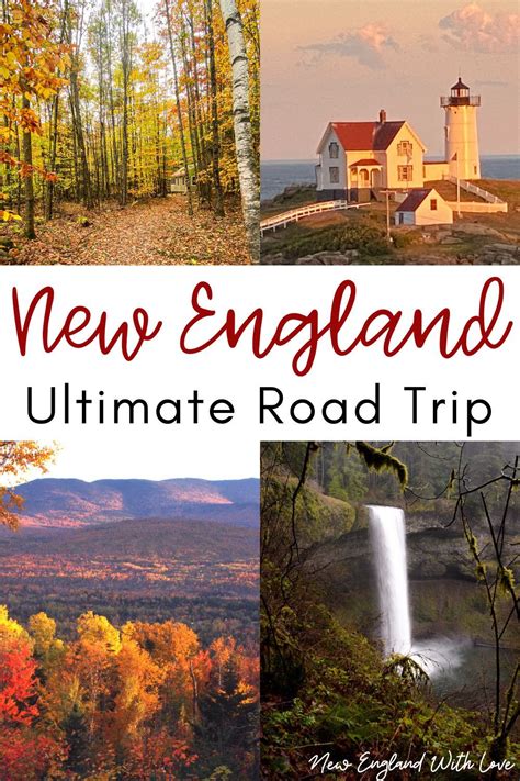 The Ultimate New England Road Trip Itinerary Flexible 2 3 Week Itinerary New England Road