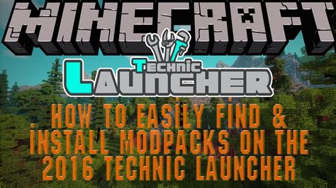 How To Use Technic Launcher To Loaad Up Mods Protectionhrom