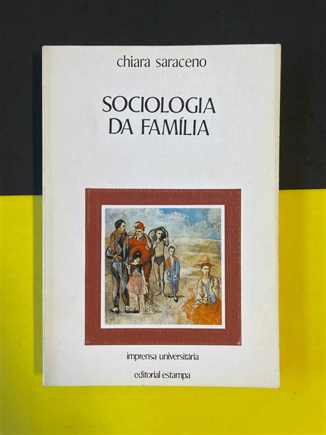 Chiara Saraceno - Sociologia da Família Gulpilhares E Valadares • OLX