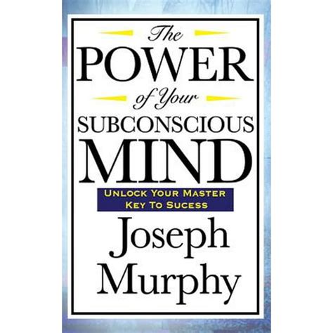 The Power Of Your Subconscious Mind Hardcover