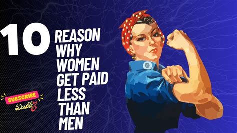 Why Women Get Paid Less Than Men The Top Reasons Youtube