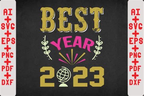 Best Year 2023 Svg Graphic By Creativedesignshop · Creative Fabrica