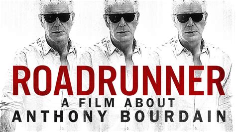 Roadrunner A Film About Anthony Bourdain Streama Filmen Med Dessa