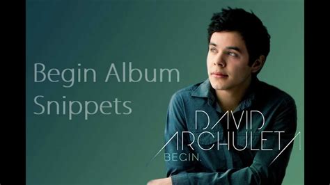 Complete Preview Of The Begin Album By David Archuleta Youtube