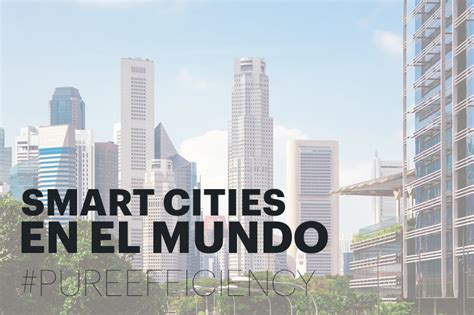 Smart Cities Ejemplos En El Mundo KronosHomes