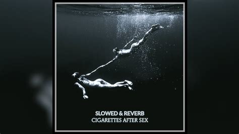 Heavenly Cigarettes After Sex Slowed Reverb Acordes Chordify