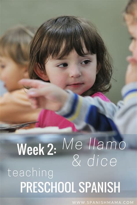 Lesson 2 Dice And Me Llamo Lesson For Preschool Spanish Preschool