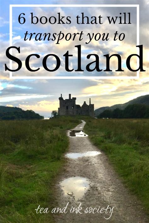 6 Books That Will Transport You To Scotland Tea And Ink Society