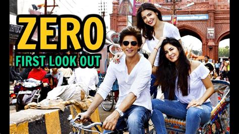 Shahrukh khan, katrina kaif, anushka sharma vb. Zero Movie 2018 First Look - Shahrukh Khan, Anushka Sharma ...