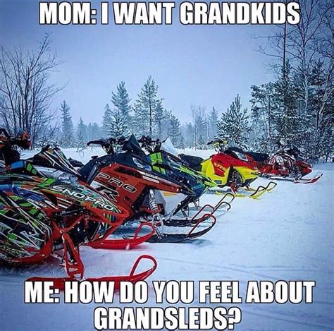 Accurate Snowmobile Humor Sledding Snowmobile Snowmobiles Quotes