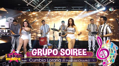 Grupo Soiree Cumbia Lorana Youtube
