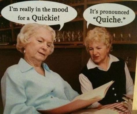 funny women quickie quiche joke picture funny joke pictures funny quotes funny friday memes