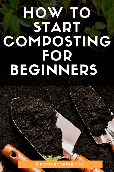 How To Start Composting For Beginners How To Start Composting