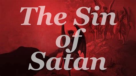 The Sin Of Satan Ezekiel 2815 17 Isaiah 1412 14 Lets Talk Scripture