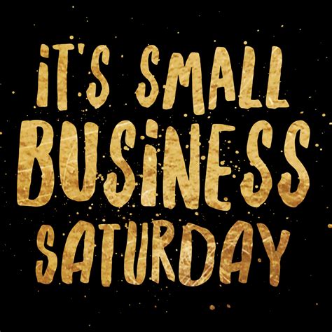 Its Small Business Saturday This Is Your Reminder To Shop Local And