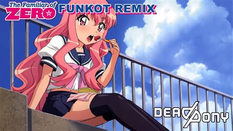 Zero No Tsukaima First Kiss Deadpony Funkot Remix Youtube