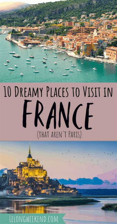 10 Best Places To Visit In France Outside Of Paris Cool Places To