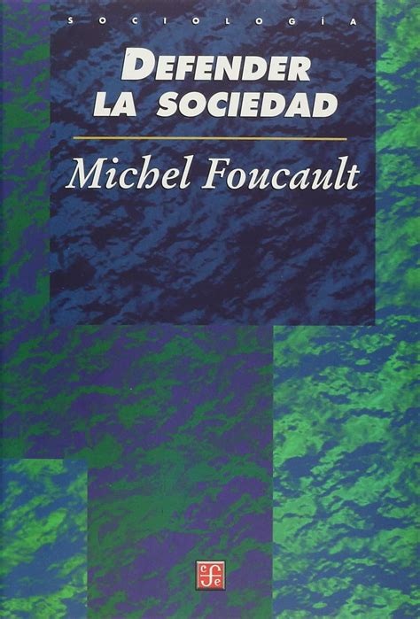 Defender La Sociedad Michel Foucault Mx Libros