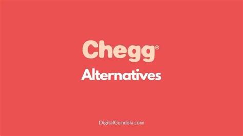 11 Best Chegg Alternatives And Sites Like Chegg 2023 Digital Gondola