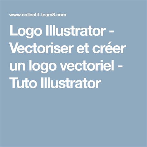 Logo Illustrator Vectoriser Et Créer Un Logo Vectoriel Tuto