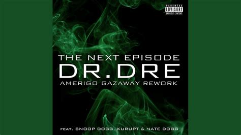 The Next Episode Dr Dre Ft Snoop Dogg Kurupt Nate Dogg