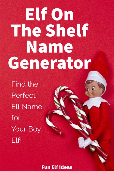 Boy Elf Names 110 Names For Boy Elf On The Shelves ･ﾟ Fun Elf Ideas ･ﾟ