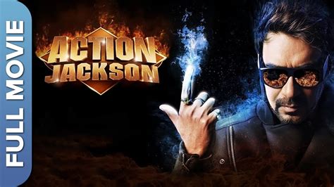 एक्शन जैक्सन Action Jackson Ajay Devgn Sonakshi Sinha Yami Gautam Hindi Blockbuster