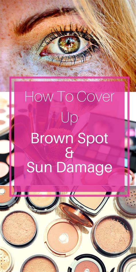 How To Cover Brown Spot And Sun Damage On Your Face Stonegirl Brown