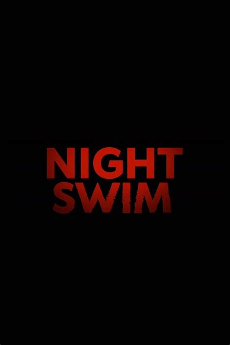 Night Swim 2024 Film Information Und Trailer Kinocheck