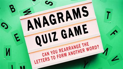 Do You Know Your Anagrams Or Words From Rearranged Letters Explore